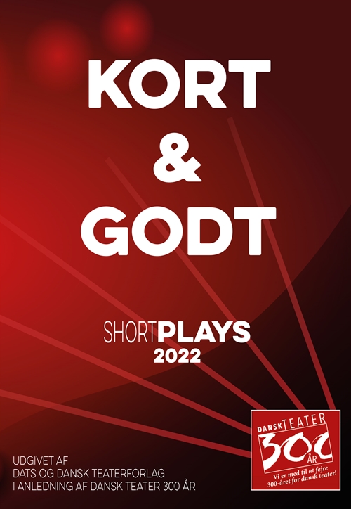 Kort & Godt - Shortplays 2022
